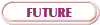 FUTURE