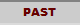 PAST